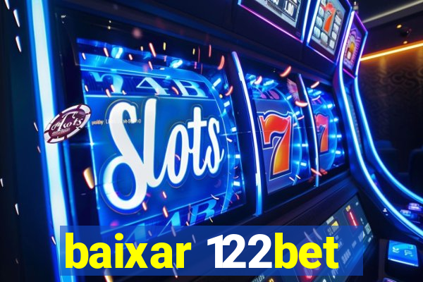 baixar 122bet